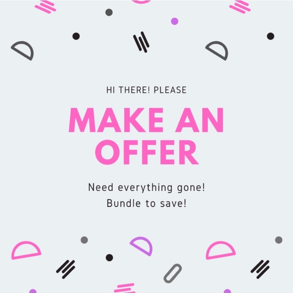 Send me your offer!!! I can’t say yes if you don’t ask🤷🏽‍♀️